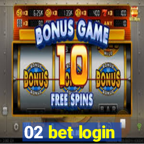 02 bet login